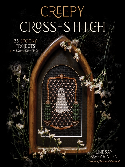 Title details for Creepy Cross-Stitch by Lindsay Swearingen - Available